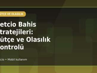 Betcio Bahis Stratejileri: Bütçe ve Olasılık Kontrolü kapak görseli